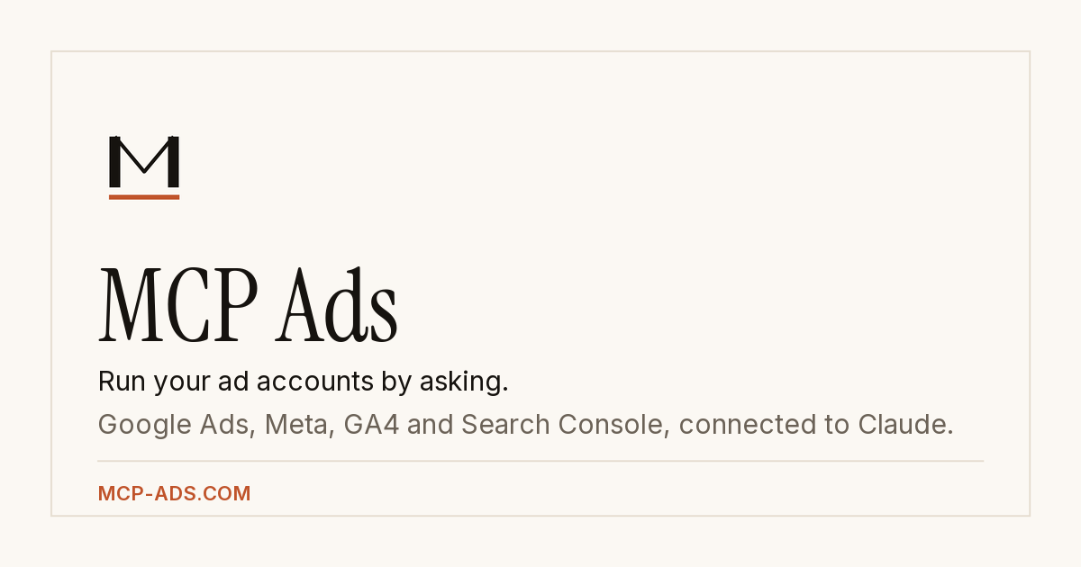 Google Ads & Meta Ads MCP Server for Claude | MCP Ads
